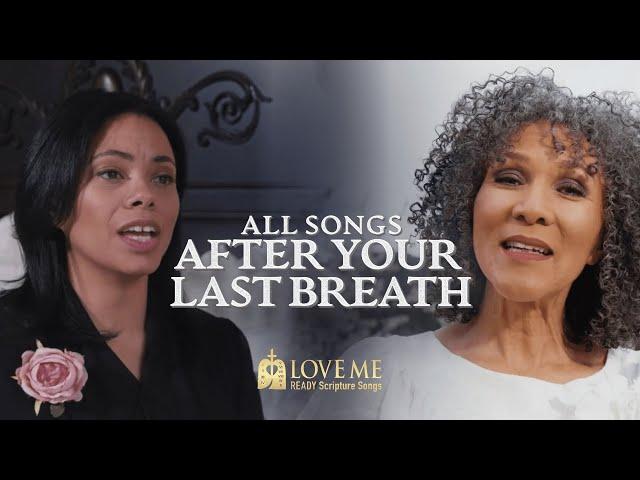 ALL SONGS from After Your Last Breath | Love Me