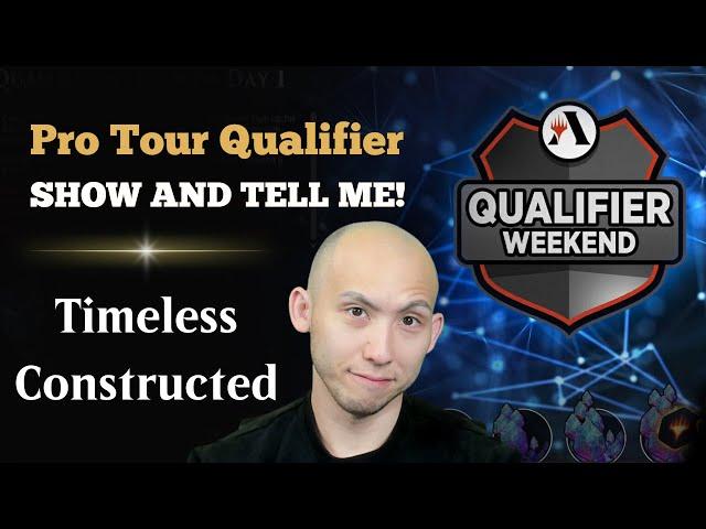 SHOW AND TELL ME! | Pro Tour Qualifier | Timeless Constructed | MTG Arena