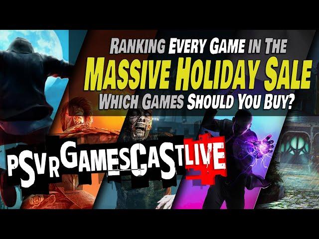 Ranking Every PlayStation VR2 Game in the MASSIVE HOLIDAY SALE | PSVR2 GAMESCAST LIVE