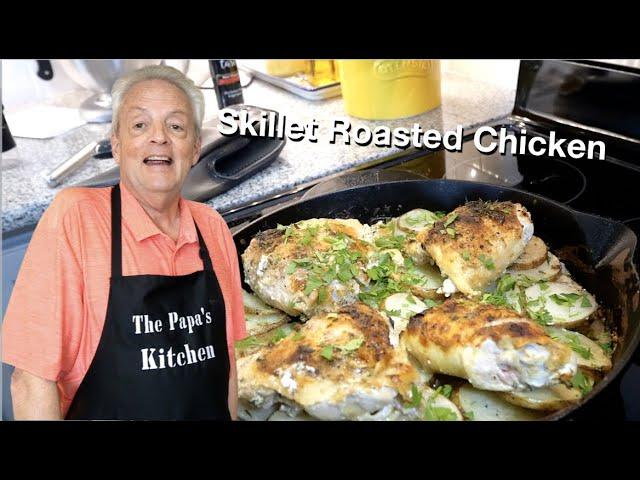 Skillet-Roasted Chicken and Potatoes | Cooking for my Neighbors - The Papa's Kitchen