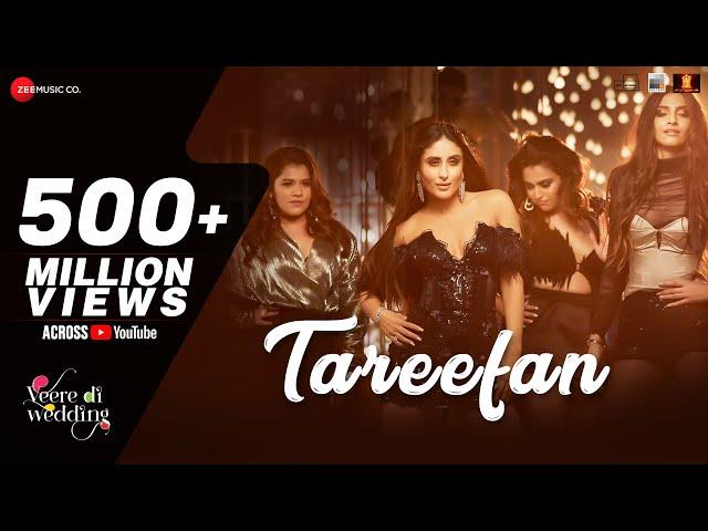 Tareefan | Veere Di Wedding | QARAN  Ft. Badshah | Kareena Kapoor Khan, Sonam Kapoor, Swara & Shikha