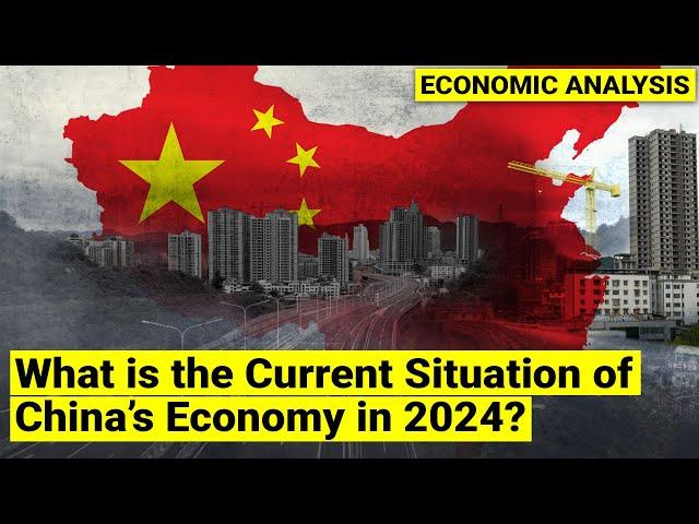 What is the current situation of China's Economy in 2024 | is it slowing or struggling?