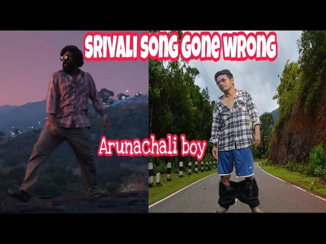 Arunachali boy Srivali song gone wrong || pushpa || Allu Arjun || Northeast india || Amanso Tayang