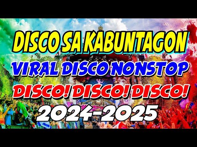 DISCO SA KABUNTAGON | VIRAL DISCO NONSTOP 2024 | BNLMUSIC