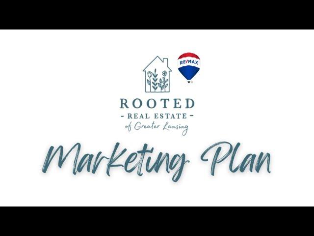 Rooted Real Estate of Greater Lansing - Marketing Plan