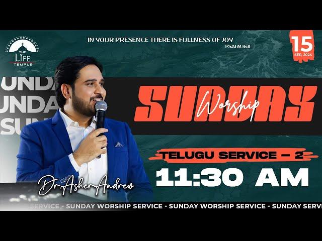 #SundayService Telugu Worship Service-2 live 15-09-2024 || Dr Asher Andrew || The Life Temple