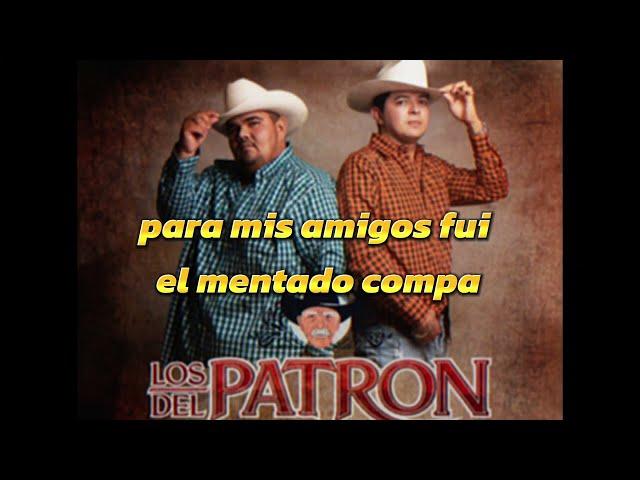 EL COMPA - LOS DEL PATRÓN