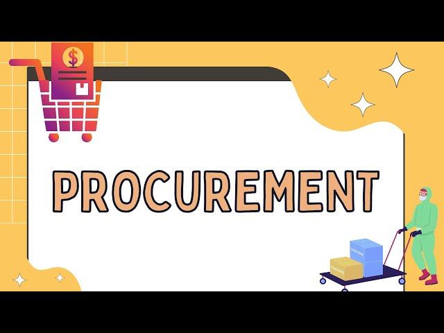 CHAPTER 2  - HOW PROCUMENT PROCESS WORKS