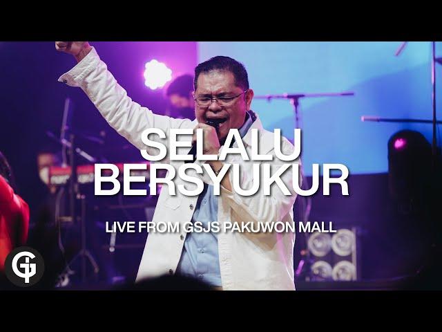 Selalu Bersyukur | Cover by GSJS Worship