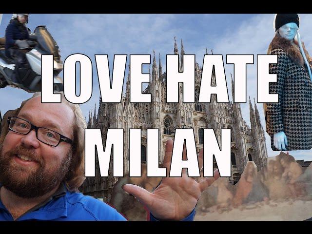 Visit Milan - 5 Things You Will Love & Hate about Milan, Italy