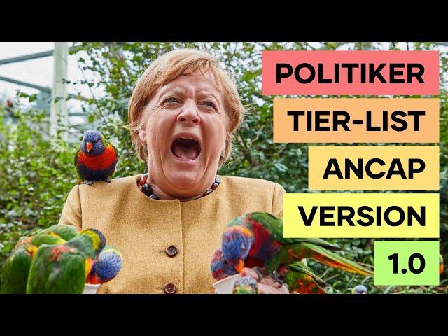 Politiker Tier-List || AnCap Edition - Anarchisten bewerten Politiker