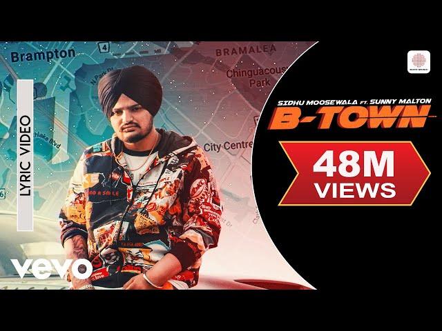 B-Town - Official Lyric Video | Sidhu Moose Wala | B-Town ft. Sunny Malton