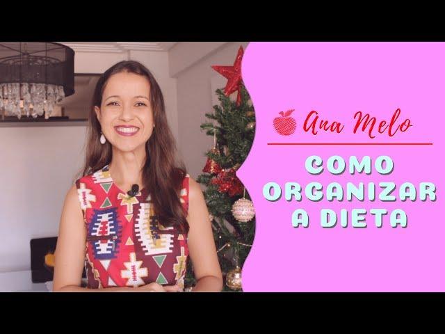 Como organizar a dieta?