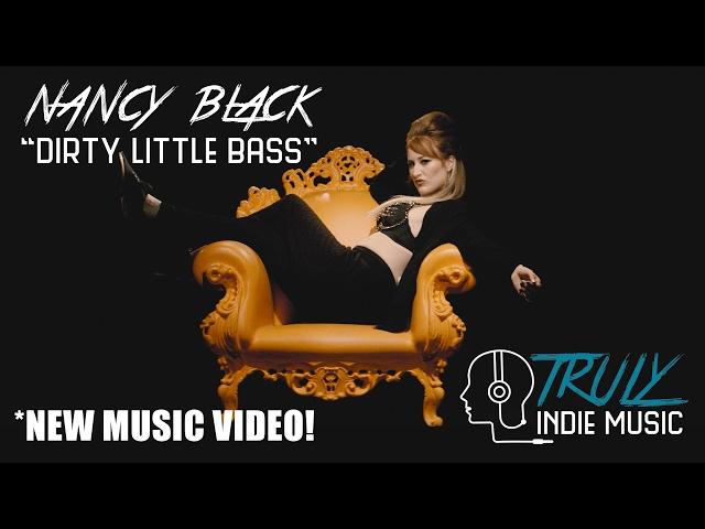 Nancy Black "Dirty Little Bass" Hot new British Pop Track!