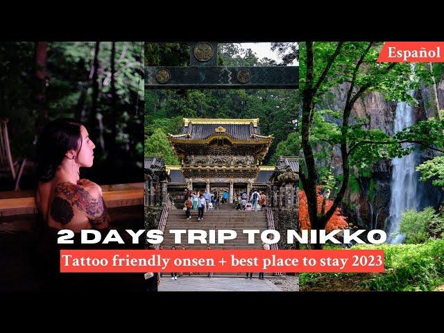 Best Tokyo weekend trip to Nikko | Where to stay + Tattoo friendly onsen