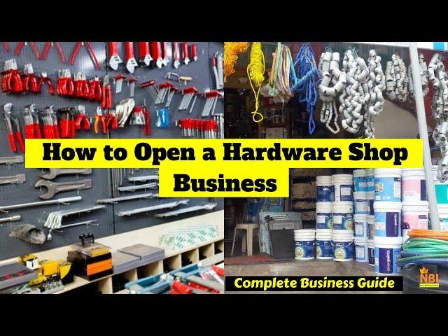 Open a Hardware Shop Business || How to Start a Hardware Store Business