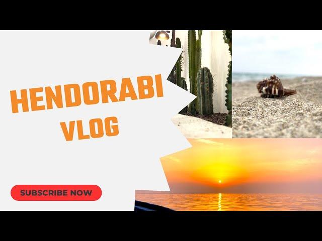 Vlog Hendorabi island, Bandar Abbas and Bandar Kong (ویلاگ جزیره هندورابی و بندرعباس و بندر کنگ)