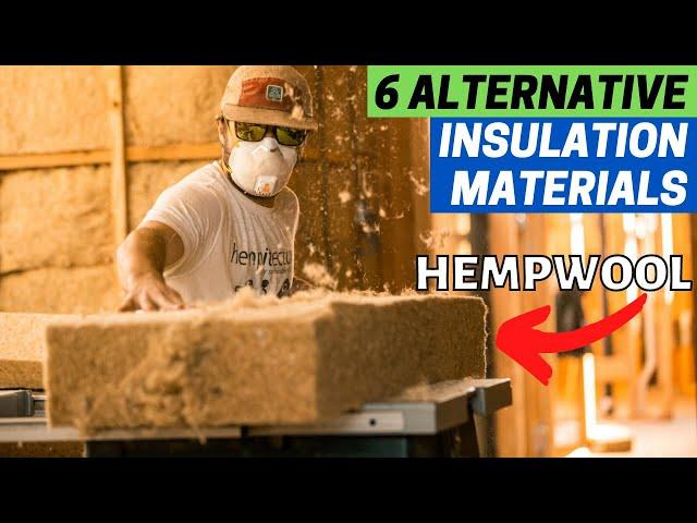 6 Alternative BUILDING INSULATION Materials