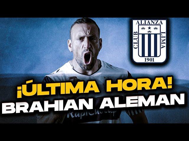 ¡ÚLTIMA HORA! ¿Brahian Aleman cerca de Alianza Lima? ¿Es real o humo?