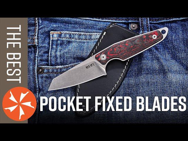 The Best Pocket Fixed Blades | A More Reliable EDC