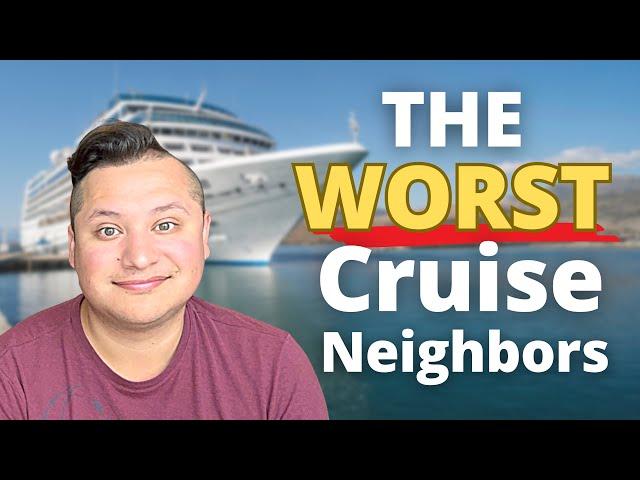 We sailed 7 nights on a Cruise with the WORST Cruise Neighbors!