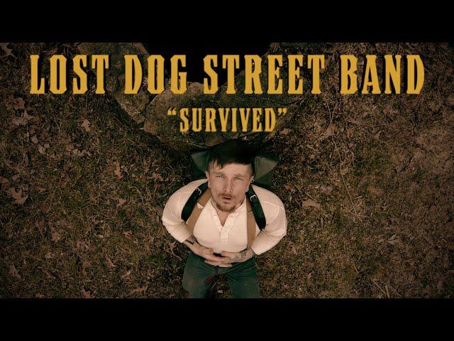 Lost Dog Street Band - "Survived" (Official Music Video)