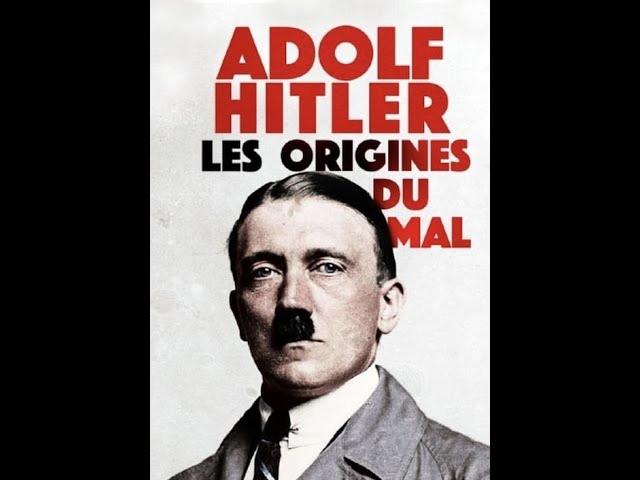 Adolf Hitler Les Origines Du Mal Episode 03 - documentaire