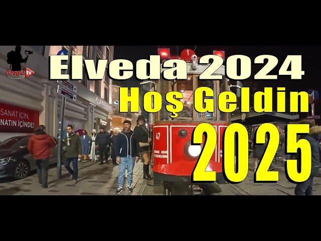 Beyoğlunda 2024'ten 2025'e Koşuşturma
