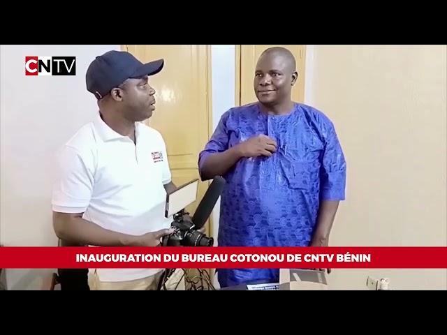 Ouverture du bureau régional CNTV Bénin à Cotonou