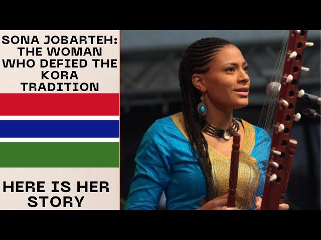 Sona Jobarteh: The Kora Queen Redifining African Music-Here Is Her Story-Gambia