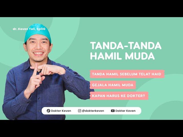 Tanda-Tanda Hamil Muda | #TanyaDokterKeven