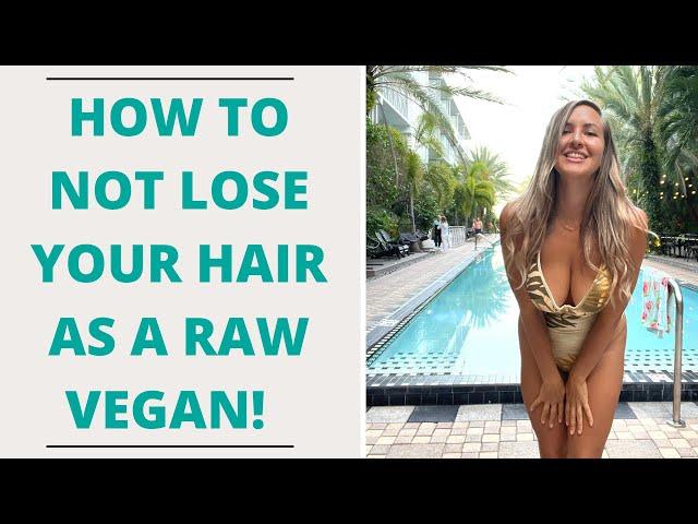 Why MOST Vegans Lose Their Hair & How To Stop It with 30+ year Raw Vegan Don Bennett