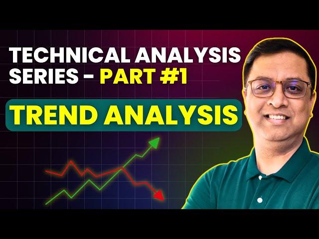 Trend Analysis | What is Uptrend & Downtrend Explained | Technical Analysis Series - Part #1