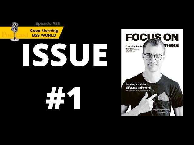 #55 HERE IT IS – The very first issue of FOCUS ON Business