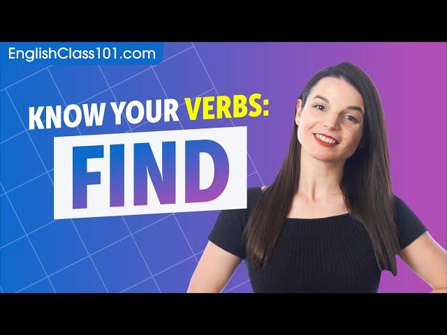 FIND - Basic Verbs - Learn English Grammar