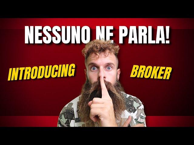 Introducing Broker: Svelato Chi è e Come guadagna!