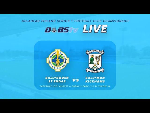 Go Ahead Ireland Dublin SFC 1 - Ballyboden St Endas v Ballymun Kickhams