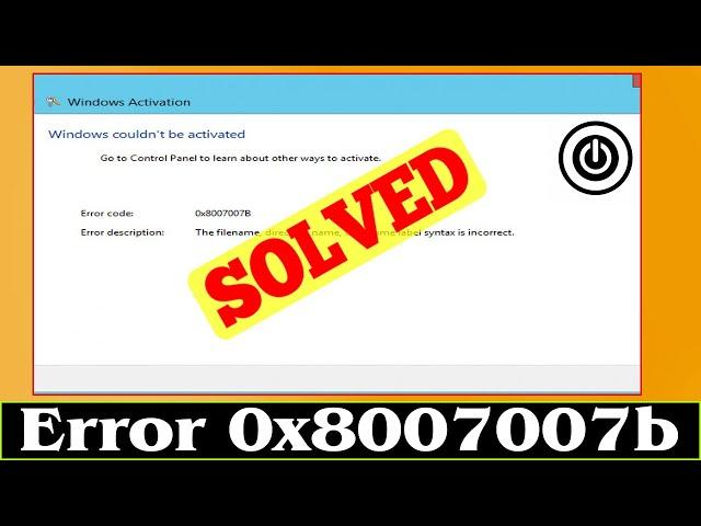 [SOLVED] How to Fix Error Code 0x8007007b Problem Issue