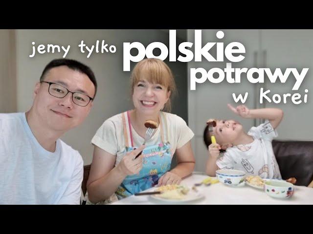 Jemy tylko POLSKIE POTRAWY W KOREI przez cały dzień! Polskie jedzenie smakuje Koreańczykom?