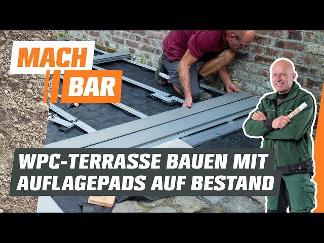 WPC-Terrassendielen verlegen auf Bestandsbelag – mit Auflagepads | OBI