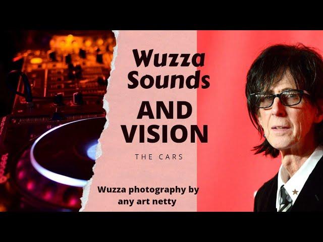 Wuzza Sounds and Vision-Classic Rock-The Cars