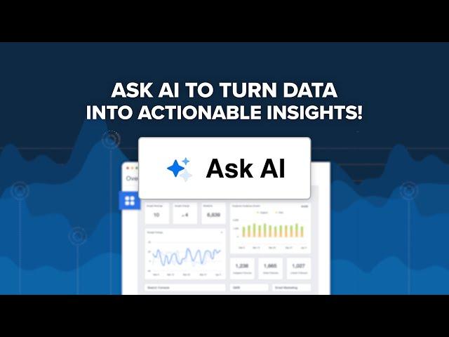 Ask AI to Turn Data into Actionable Insights!