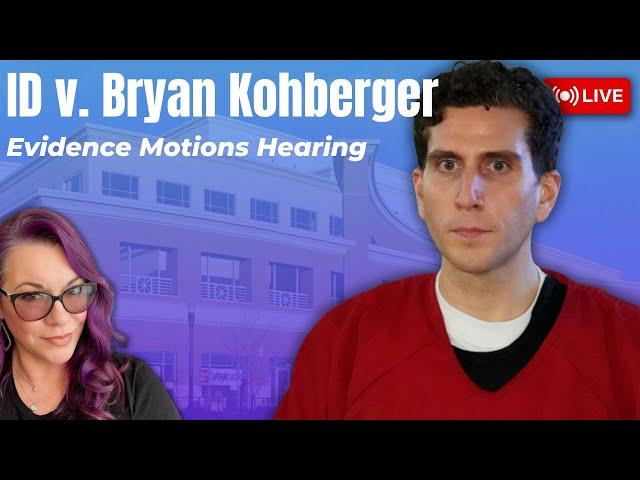 LIVE COURT | Legal Analysis of Bryan Kohberger Motions Hearing.