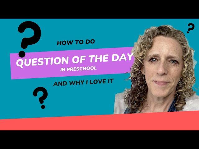 How to Do Question of the Day in Preschool