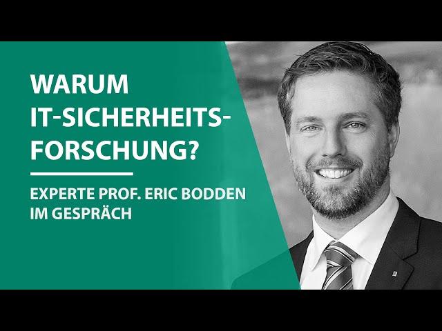 Warum IT-Sicherheitsforschung? - Experte Prof. Eric Bodden im Gespräch