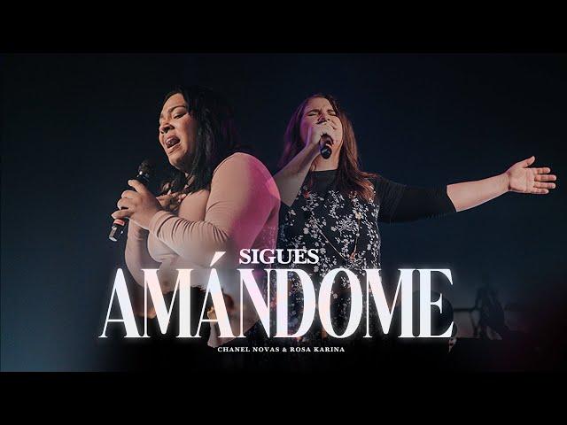 Chanel Novas, Rosa Karina - Sigues Amándome (Video Live Oficial)