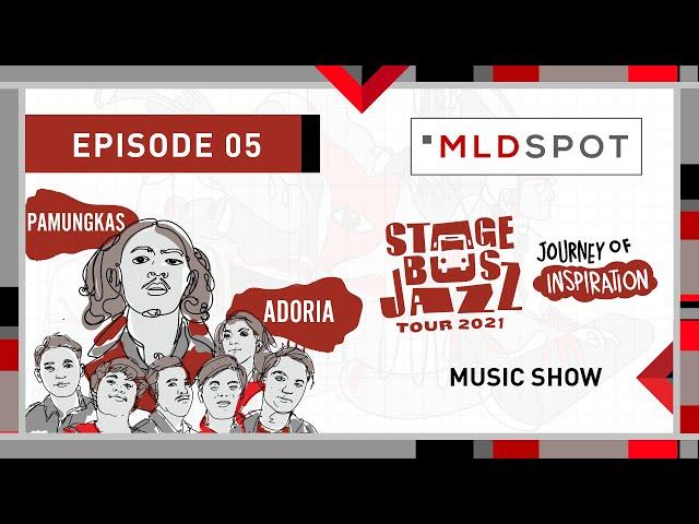 MLDSPOT Stage Bus Jazz Tour 2021: Music Show | Adoria & Pamungkas