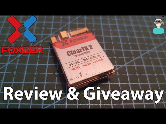 Foxeer ClearTX 2 - Review & Giveaway