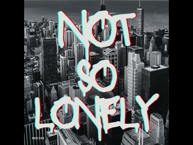 NOT SO LONELY - ng1749