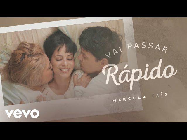 Marcela Tais - Vai Passar Rápido